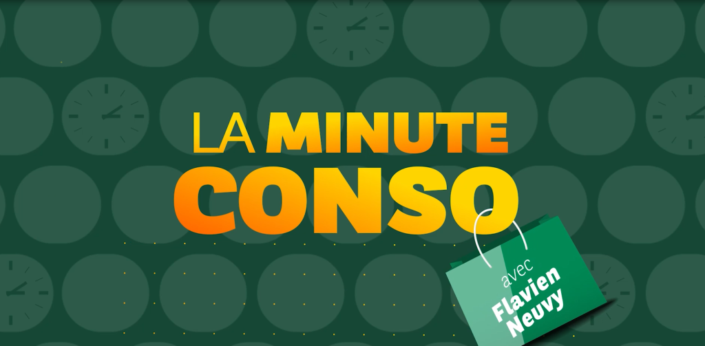 La minute conso