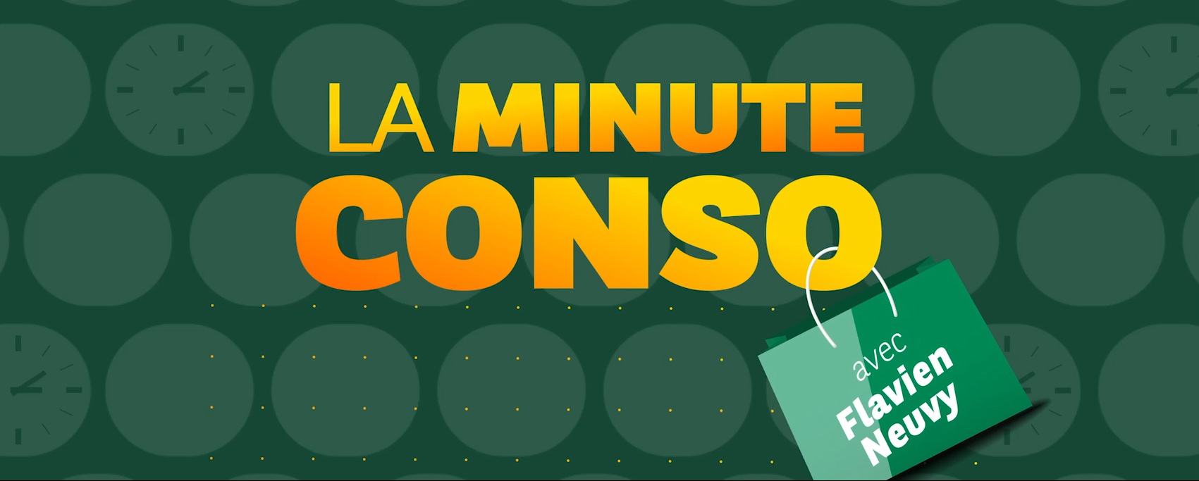 La minute conso