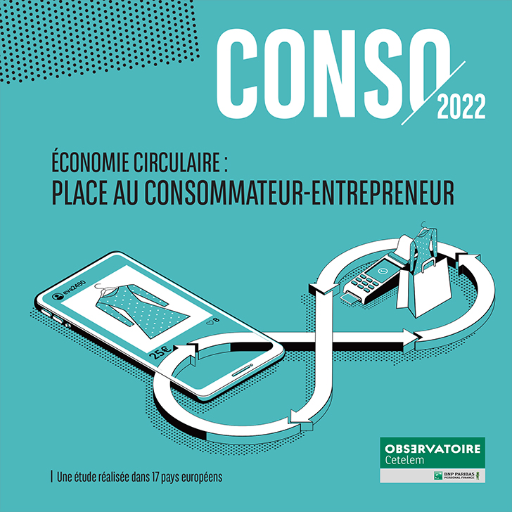 Étude Observatoire Cetelem de la consommation 2022. Économie circulaire : place au consommateur-entrepreneur.